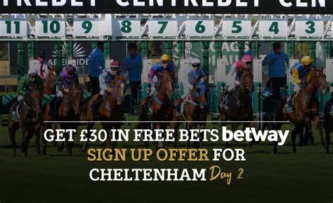 Cheltenham Betway betting offer: get £30 free bets .